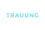TRAUUNG